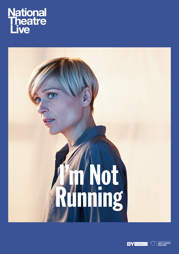 NT Live: I'm Not Running